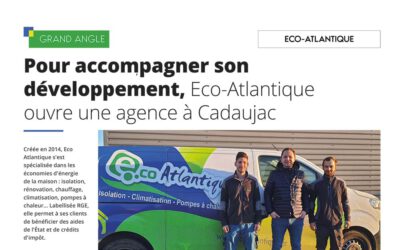 Pour accompagner son développement, Eco-Atlantique ouvre une agence à Cadaujac